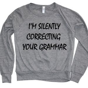Funny Grammar Sarcasm Graphic Print Raglan Sweater